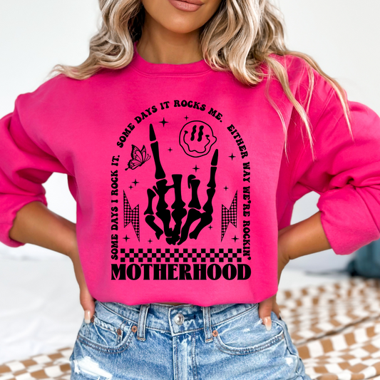 Motherhood, Some Days It Rocks Me Sweatshirt